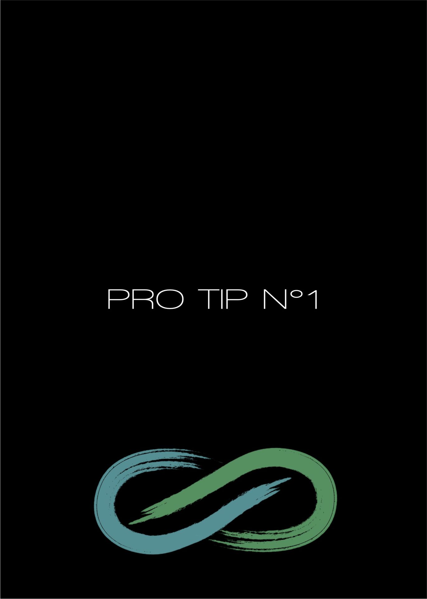 PRO TIP N°1 inscrit en blanc sur fond noir. Logo vert et bleu en forme d'infini